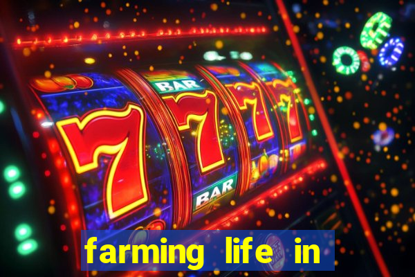 farming life in another world dublado